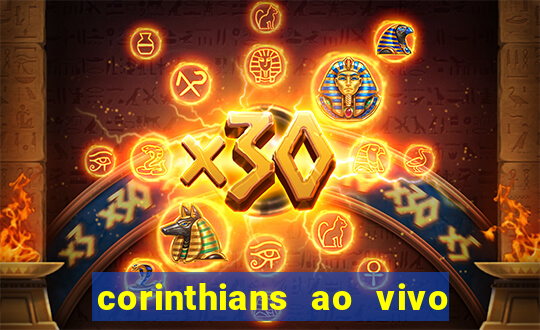 corinthians ao vivo multi multicanal